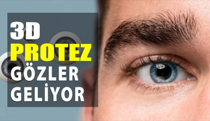 3D Protez Gözler Geliyor