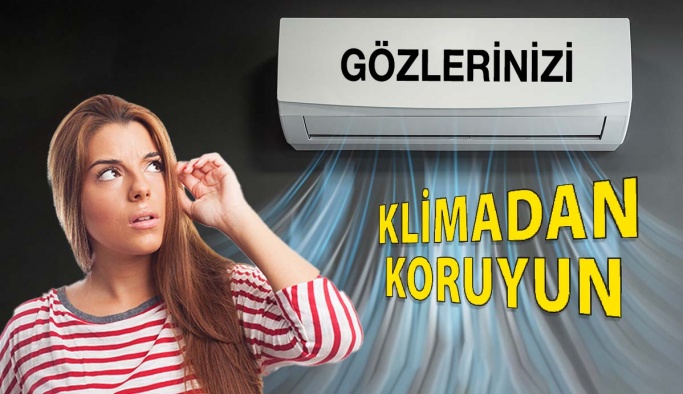 Gözlerinizi Klimadan Koruyun