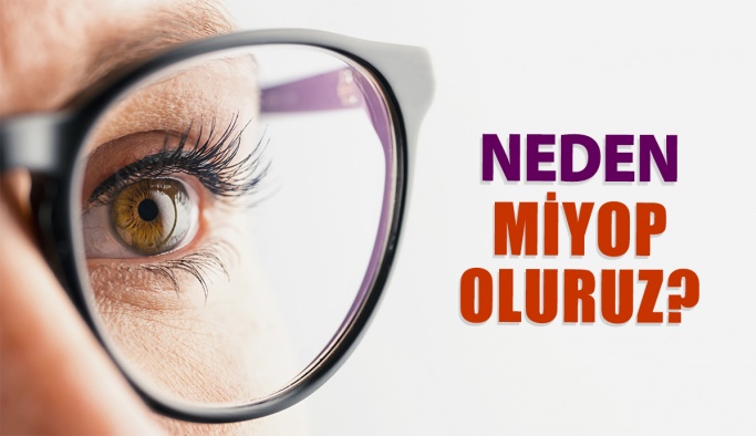 Neden Miyop Oluruz?