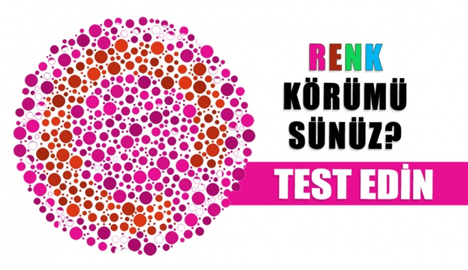 Renk Körümü Sünüz? Gözlerinizi Test Edin