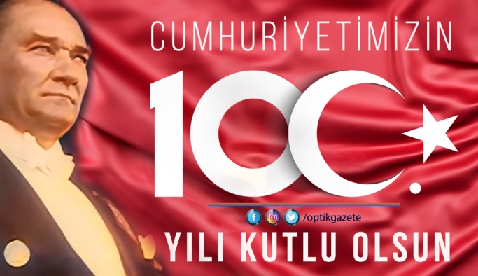 Cumhuriyetimizin 100. Yılı Kutlu Olsun