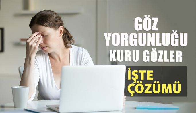 Dijital Göz Yorgunluğu Belirtileri Nedir Nasıl Çözülür?