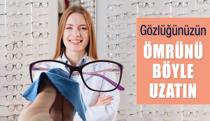 Gözlüklerin Kullanım Ömrünü Nasıl Uzatabiliriz?