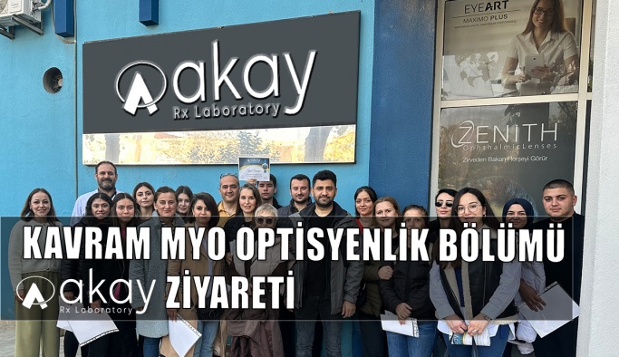 İzmir Kavram MYO Optisyenlik Bölümü Akay Rx Laboratory Ziyareti