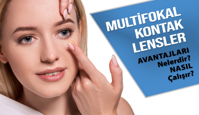 Multifokal Kontak Lenslerin Avantajları Nelerdir?