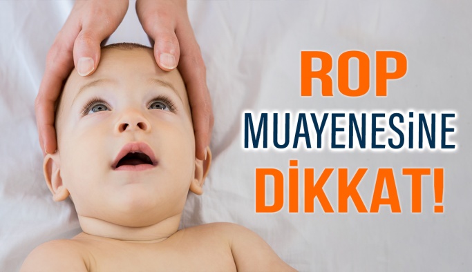 Bebeklerde Rop Muayenesine Dikkat