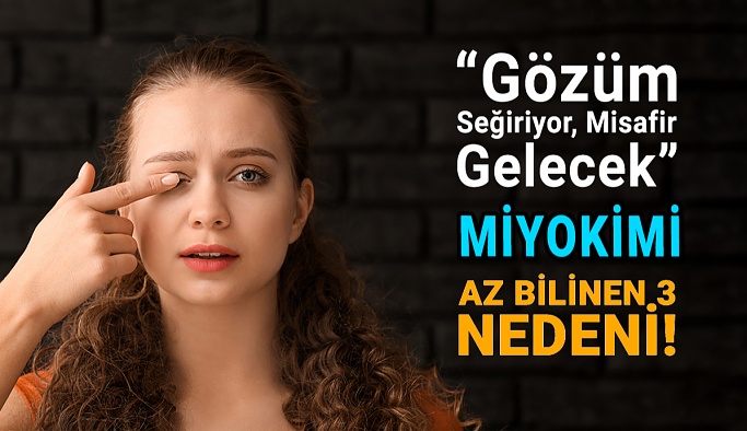 Göz Seğirmesinin Az Bilinen 3 Nedeni!