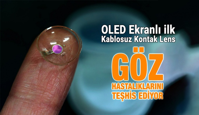 Göz Hastalıklarını Teşhis Eden Dünyanın İlk Kontak Lensi