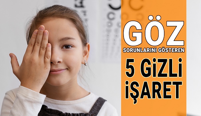 Göz Muayenesine İhtiyacı Olduğunu Gösteren 5 Gizli İşaret