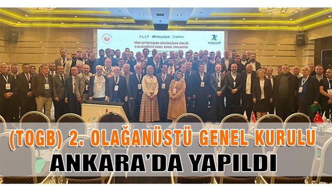 TOGB 2. Olağanüstü Genel Kurul Toplantısı Yapıldı