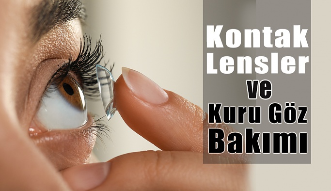 Kontak Lensler ve Kuru Göz Bakımı
