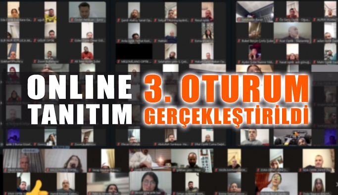 Opak Lens  Online Tanıtım Toplantısı – 3. Oturum Gerçekleştirildi