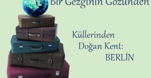 Küllerinden Doğan Kent: Berlin