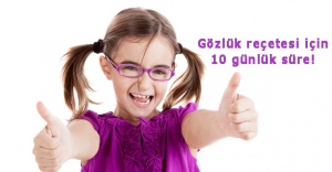 10 İşgünü İçinde Optisyene Başvurması Gerekiyor!