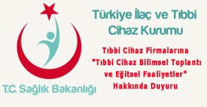 Tıbbi Cihaz Firmalarının Dikkatine!