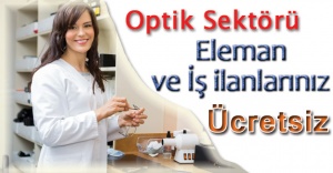 Optik İlanlarınız İçin Doğru Adres!