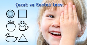 Çocuklarda Kontak Lens Kullanımı