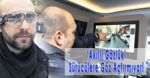 ‘Akıllı Gözlük’ İhlal Tanımıyor