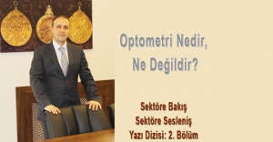 Optometri Nedir, Ne Değildir?