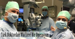 Türk Doktordan Mucizevi Bir Operasyon