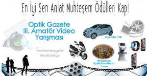 Optik Gazete 3. Amatör Video Yarışması: “Mercekten Yansıyanlar”