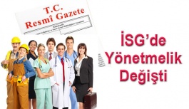 İş Sağlığı ve Güvenliği Yönetmeliği Değişti