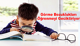 Göz Bozuklukları Öğrenmeyi Geciktiriyor.