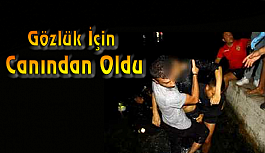 Gözlük İçin Canından Oldu