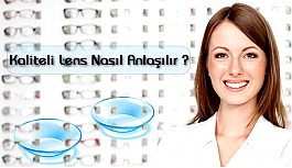 Kaliteli lens nasıl anlaşılır?