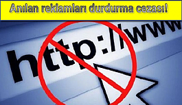 Anılan reklamları durdurma cezası!