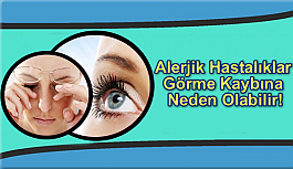 Alerjik Hastalıklar Görme Kaybına Neden Olabilir!