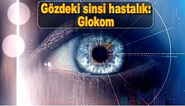 Gözdeki sinsi hastalık: Glokom