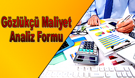 Gözlükçü Maliyet Analiz Formu