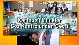 Kartepeli Minikler Göz Kontrolünden Geçti!