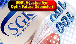 SGK, Ağustos Ayı Optik Fatura Ödemeleri