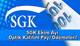 SGK Ekim Ayı Optik Katılım Payı Ödemeleri!