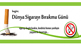 9 Şubat Dünya Sigarayı Bırakma Günü!