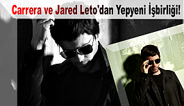 Carrera ve Jared Leto'dan Yepyeni İşbirliği!