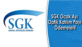 SGK Ocak Ayı Optik Katılım Payı Ödemeleri!