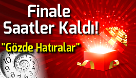 Finale Saatler Kaldı!!!