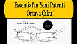 Essential'ın Yeni Patenti Ortaya Çıktı!