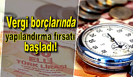 Vergi borçlarında yapılandırma fırsatı başladı!