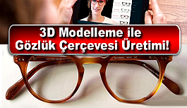 3D Modelleme ile Gözlük Çerçevesi Üretimi!