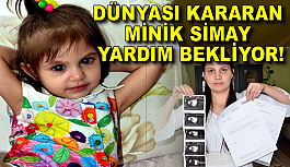 Dünyası Kararan Minik Simay Yardım Bekliyor!