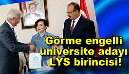 LYS Türkiye birincisi görme engelli öğrenci oldu!