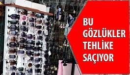 Uzmanlardan  Güneş Gözlükleri Konusunda Uyarı!