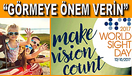 12 EKİM DÜNYA GÖRME GÜNÜ “GÖRMEYE ÖNEM VERİN”