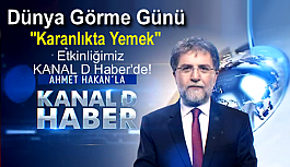 Dünya Görme Günü "Karanlıkta Yemek" Etkinliğimiz KANAL D Haber'de!