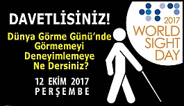 Dünya Görme Günü’nde Görmemeyi Deneyimlemeye Ne Dersiniz?