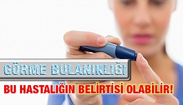 Görme Bulanıklığı Ve Geçmeyen Kaşıntı İle Kendini Gösterebiliyor.